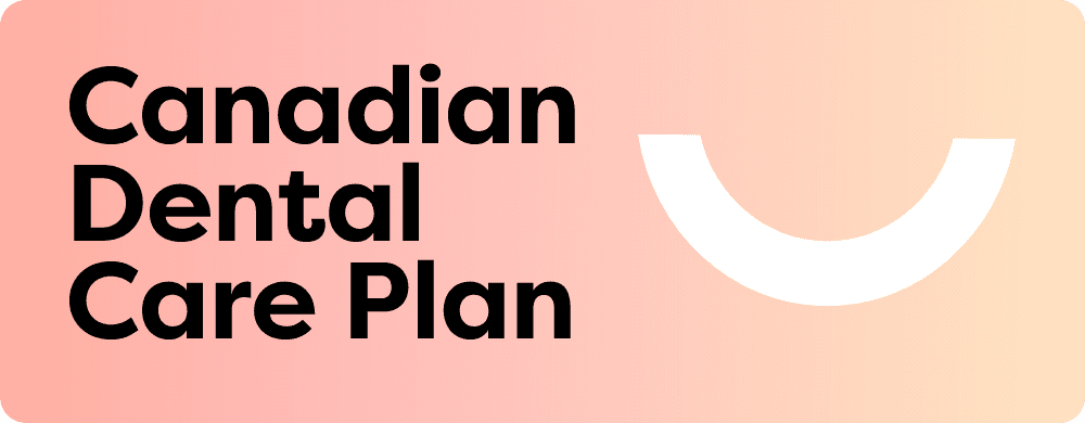 Canadian Dental Care Plan (CDCP)