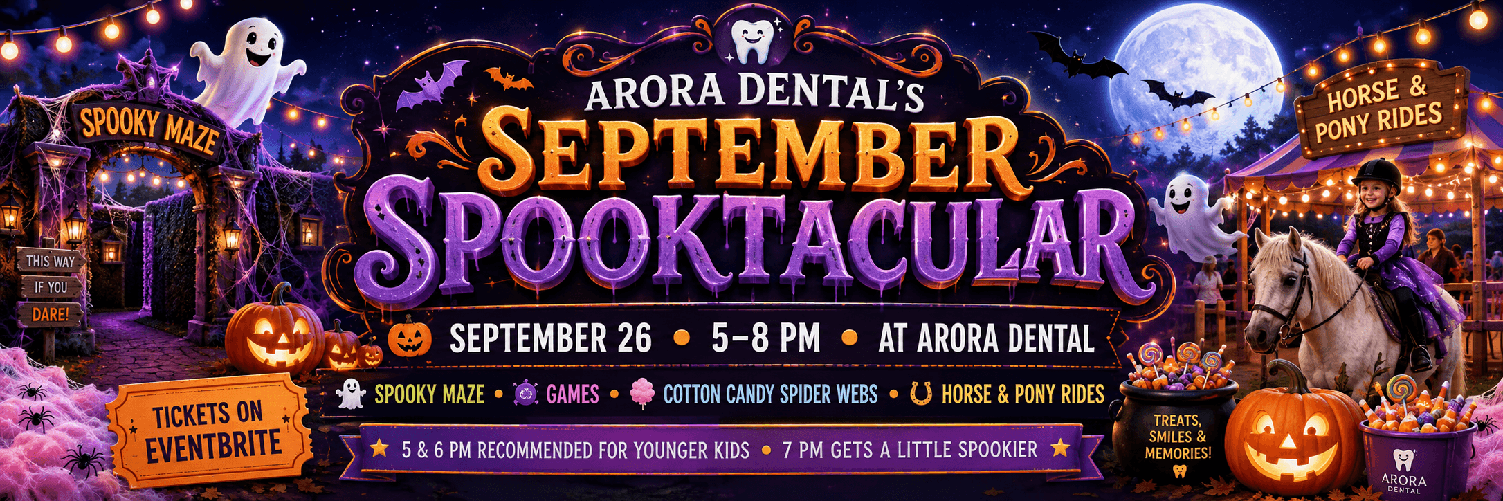 Arora Dental’s September Spooktacular carnival poster with a moonlit maze, friendly ghosts, pumpkins, and pony rides.